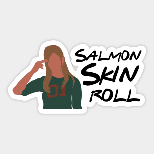 Salmon skin roll Sticker